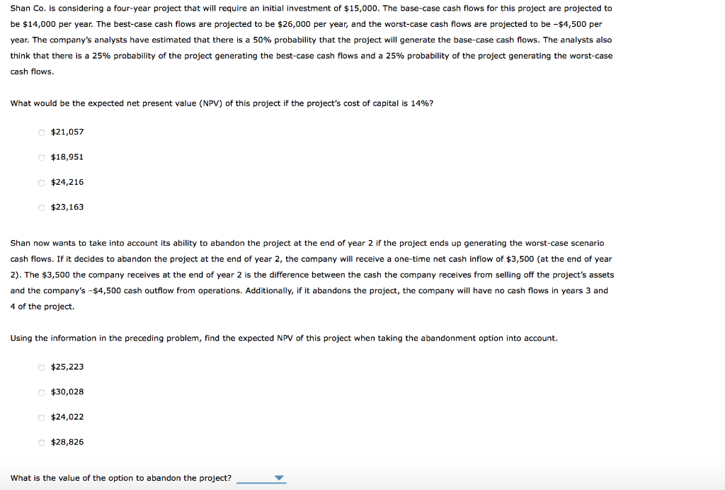  Shan Co. is considering a four-year project that will require an