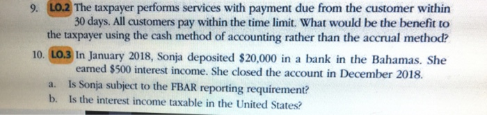  9. LO.2 The taxpayer performs services with payment due from the