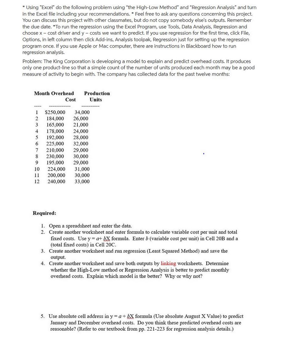  * Using "Excel" do the following problem using "the High-Low Method"