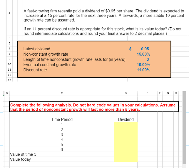  Please show the solution in excel with Formulas shown. A fast-growing