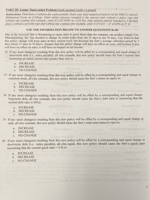  PART III: Longer Open-ended Problems (each question worth 2.4 points) Instructions: