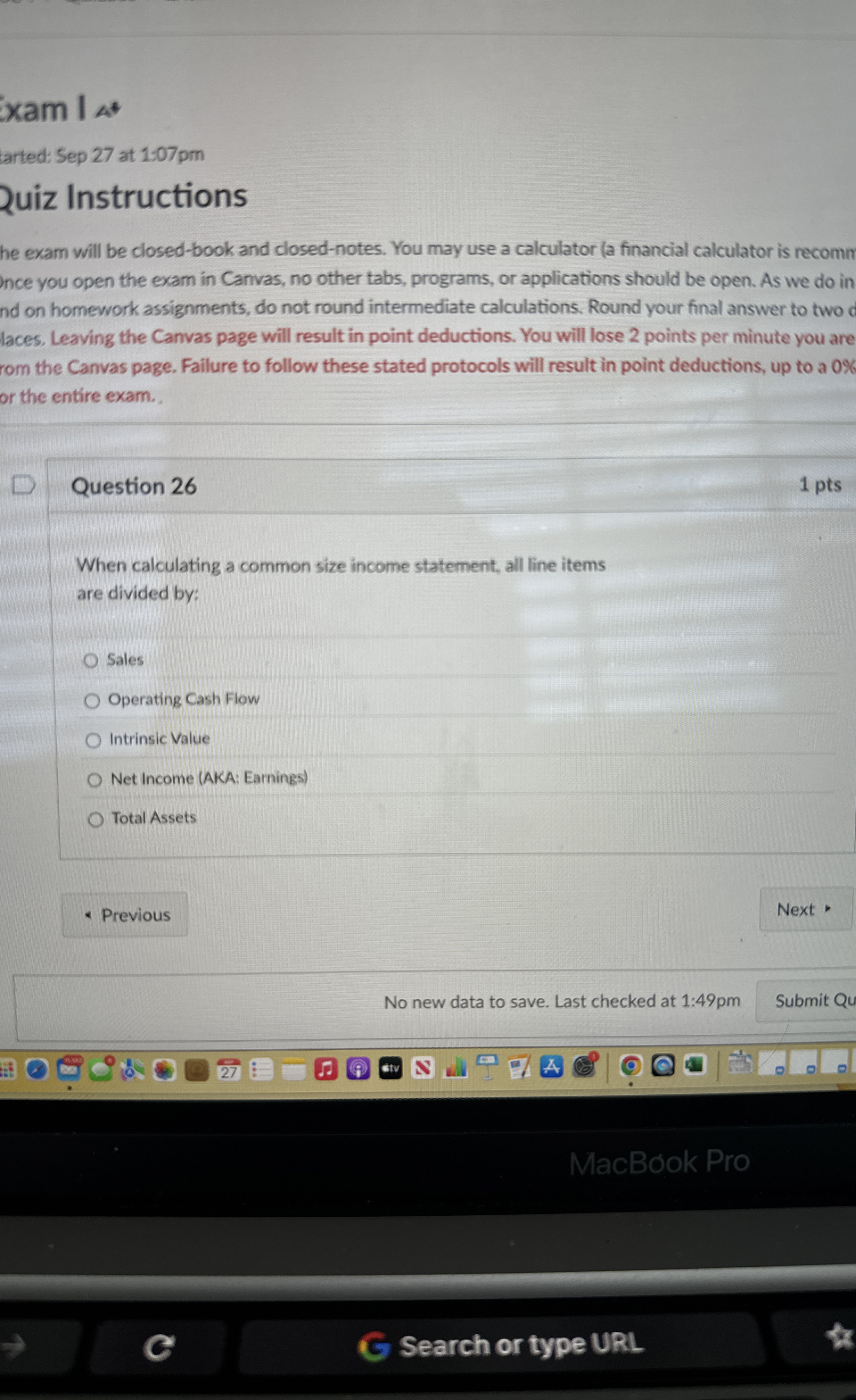  Question 26 When calculating a common size income statement, all line