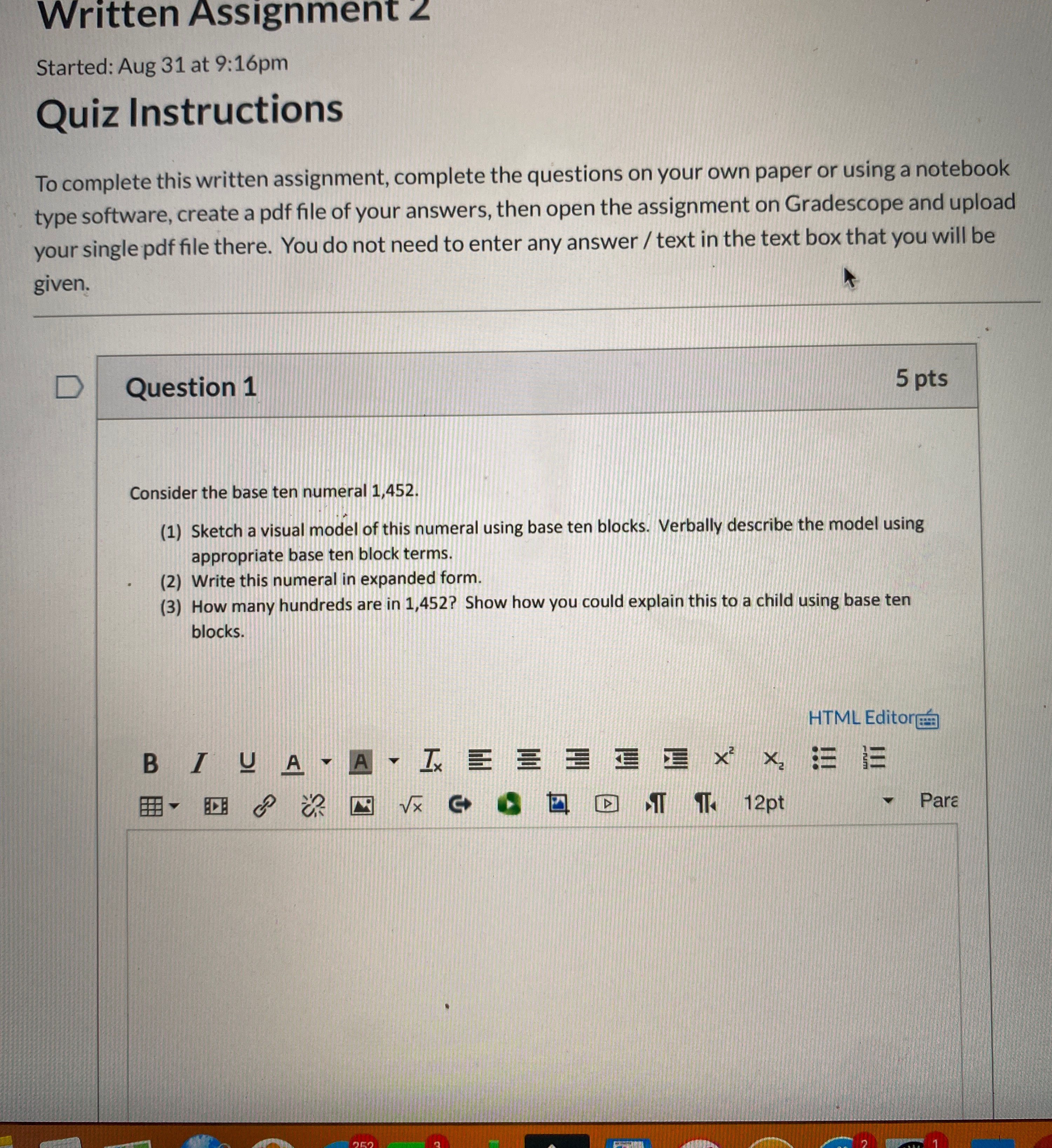 pls help!!!! Written Assignment 2 Started: Aug 31 at 9:16pm Quiz Instructions