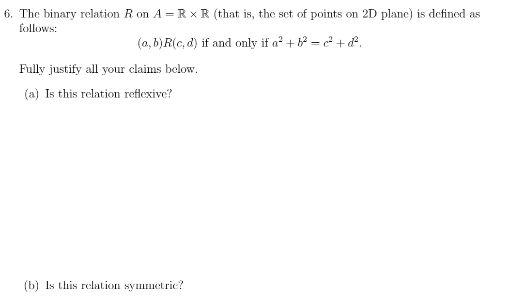this question please 6. The binary relation R on A - R