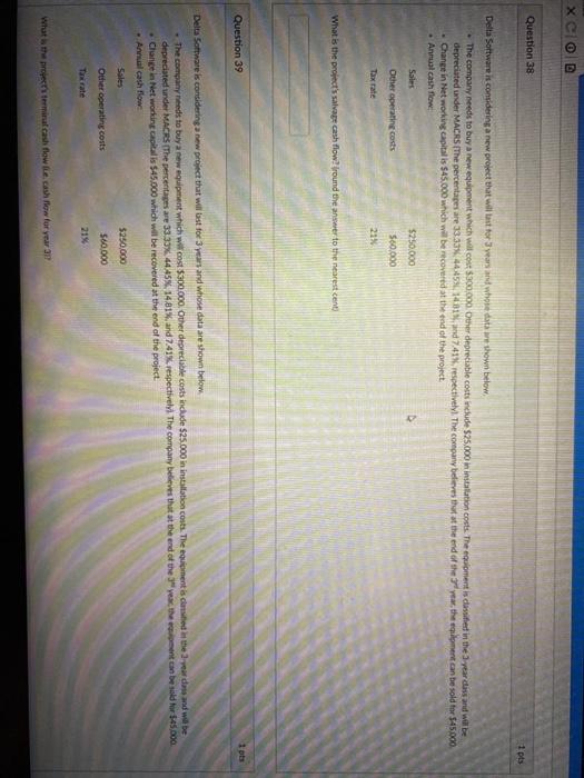  X COD Question 38 1 pts Delta Software is considering a