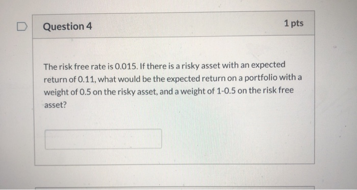 of this asset's returns? Question 3 1 pts Outcome Probability Return Boom