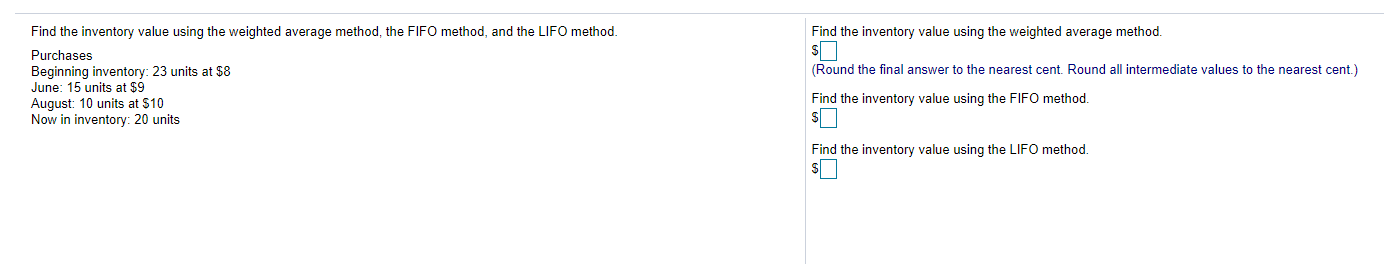Find the inventory value using the weighted average method, the FIFO