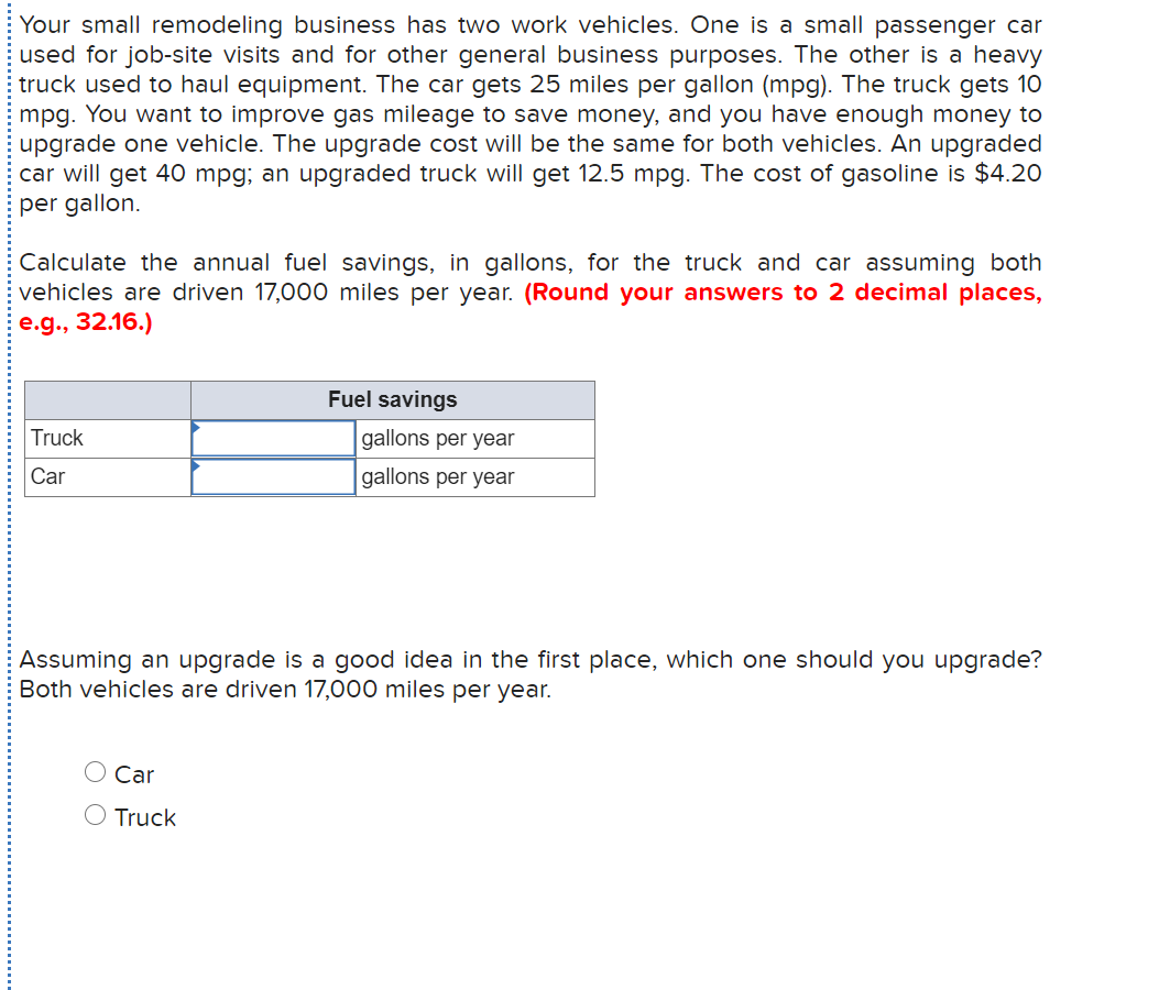  Your small remodeling business has two work vehicles. One is a