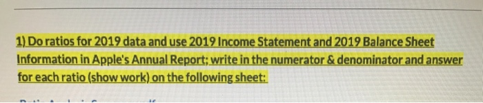 please help asap!! 1) Do ratios for 2019 data and use 2019