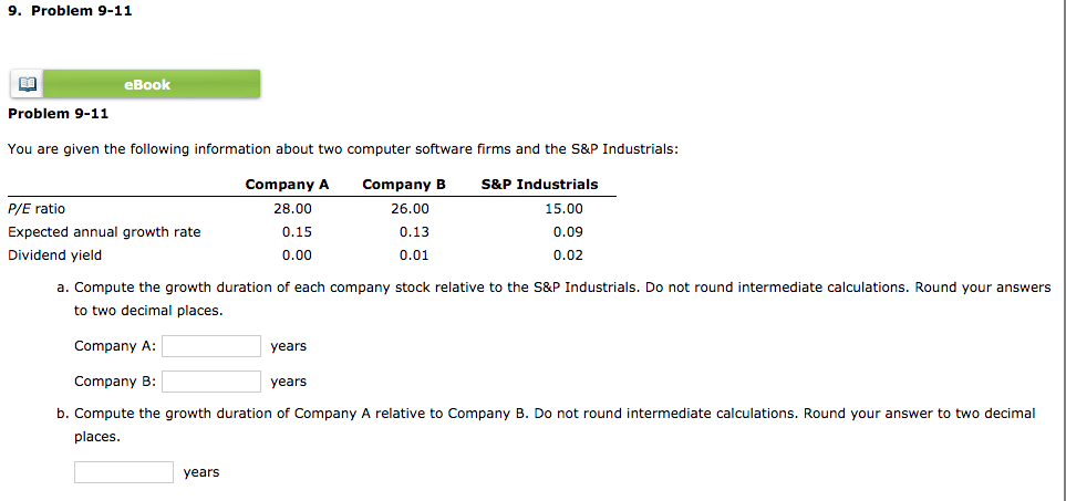 9. Problem 9-11 eBook Problem 9-11 You are given the following