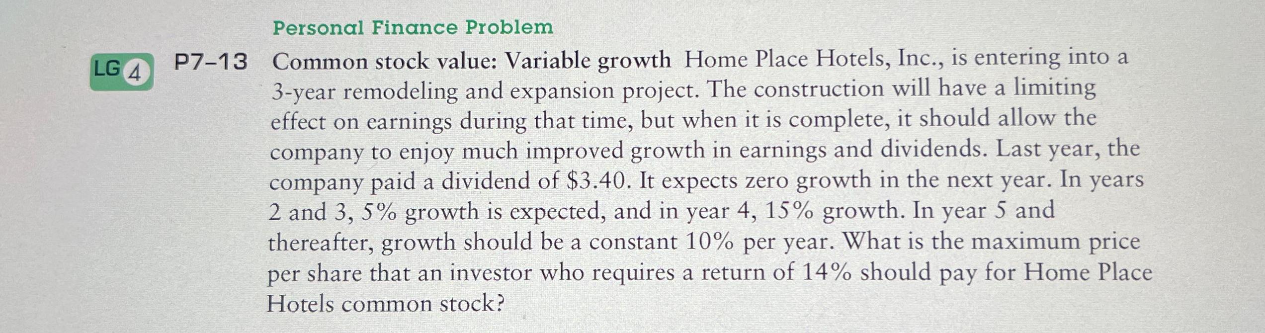  Personal Finance Problem LG 4 P7-13 Common stock value: Variable growth