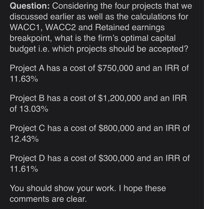  Question: Considering the four projects that we discussed earlier as well
