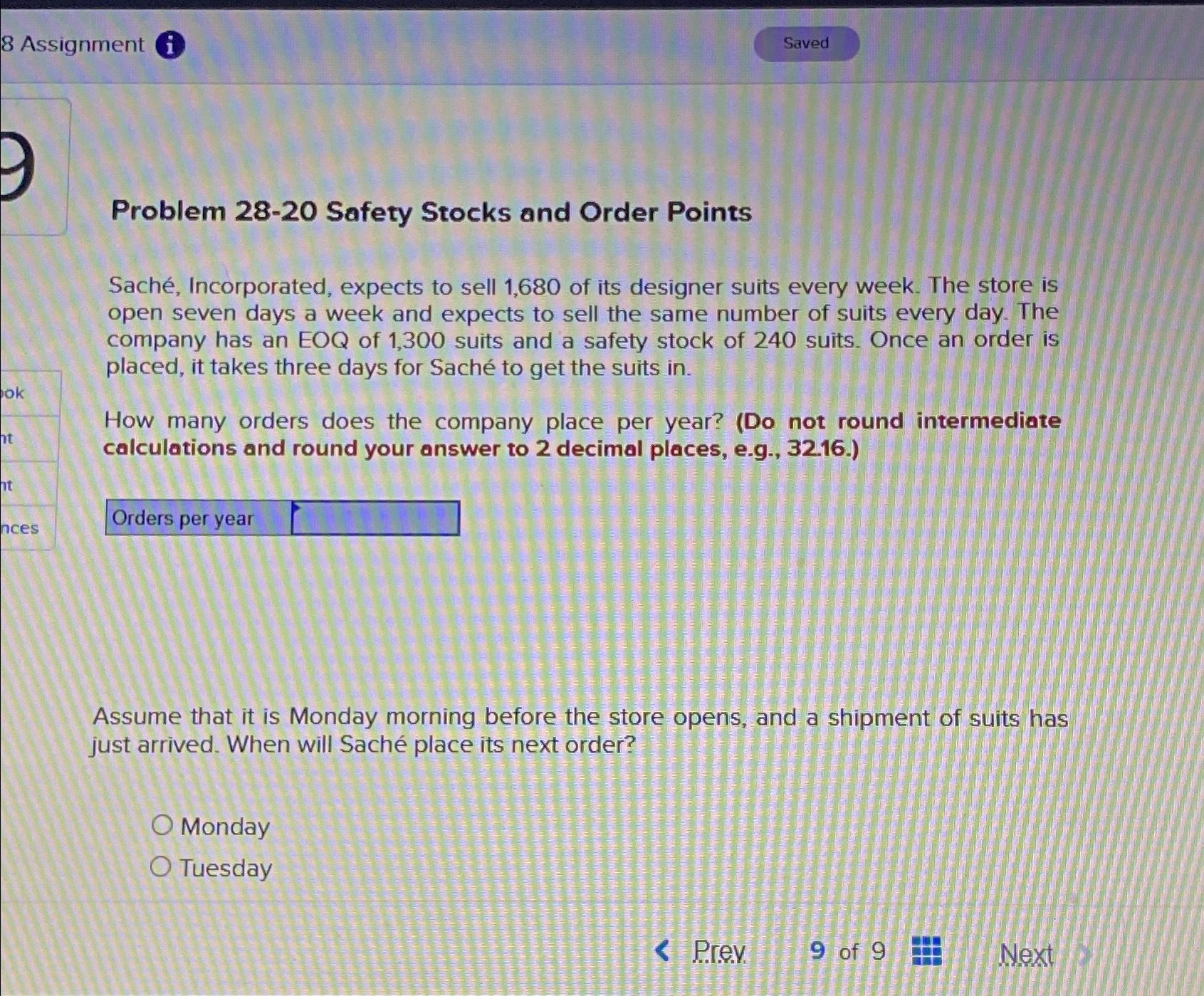  8 Assignment i Problem 28-20 Safety Stocks and Order Points Sach,
