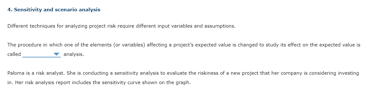  4. Sensitivity and scenario analysis Different techniques for analyzing project risk