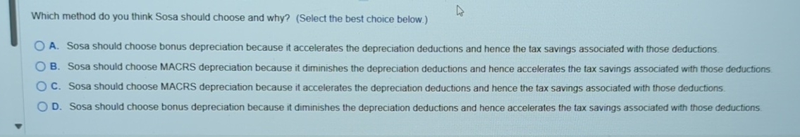  Which method do you think Sosa should choose and why? (Select