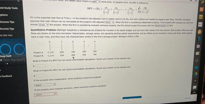 Quantitative Problem: Bellinger Industries is considering two projects for inclusion in