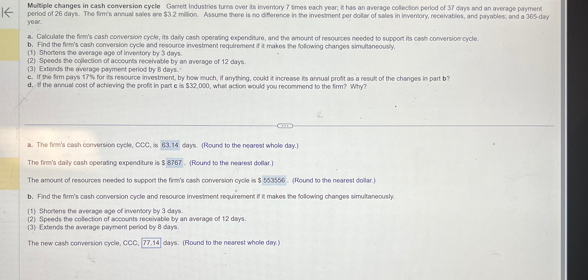  Multiple changes in cash conversion cycle Garrett Industries turns over its