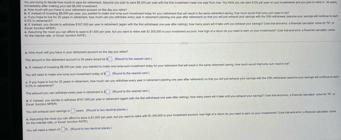  You are trying to decide how much to save for retirement.
