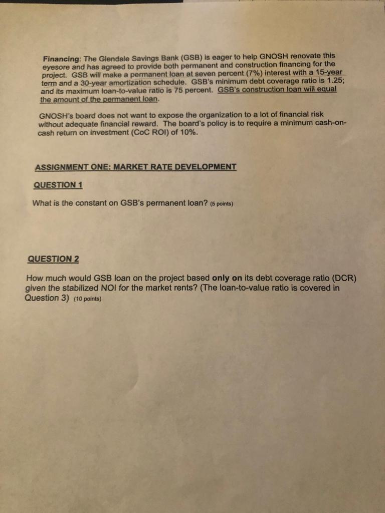 GSB's permanent loan. (5 points) A=.0799 B=.0840 C=.1004 D=.1079 Question 2: How
