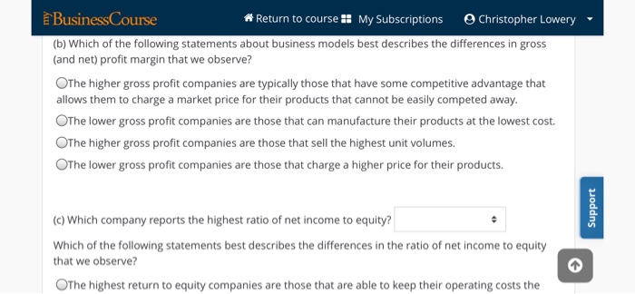the following ratios for each company. Round all answers to one decimal