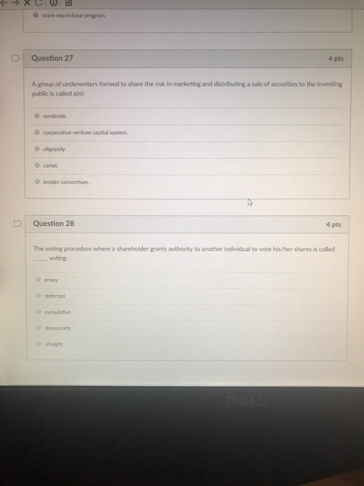  O share repurchase program | Question 27 4 pts A group