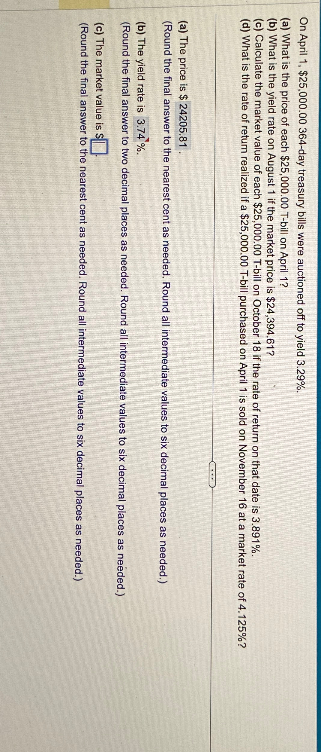  On April 1, $25,000.00364-day treasury bills were auctioned off to yield