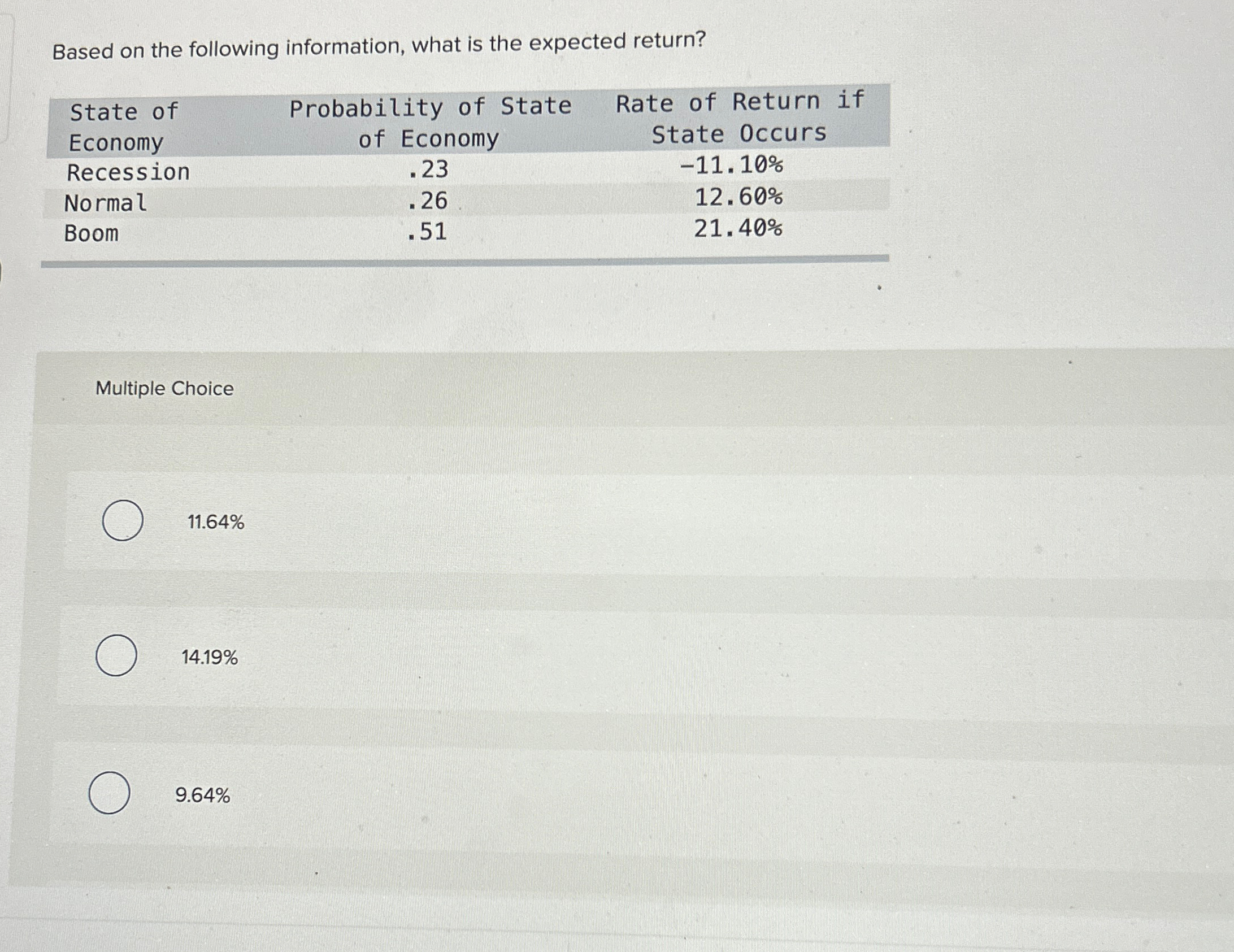  Based on the following information, what is the expected return? \table[[State