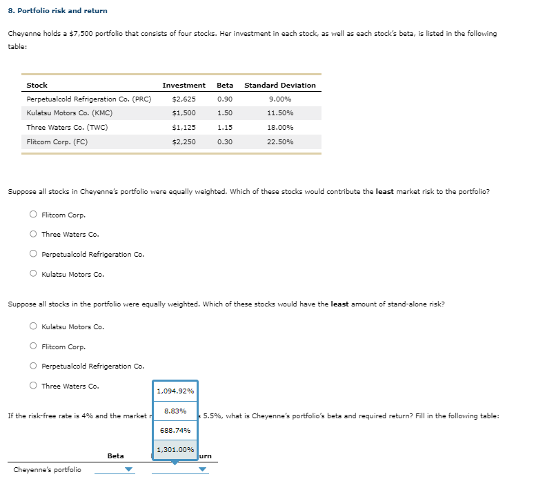  Portfolio risk and return Cheyenne holds a $7,500 porffolio that consists