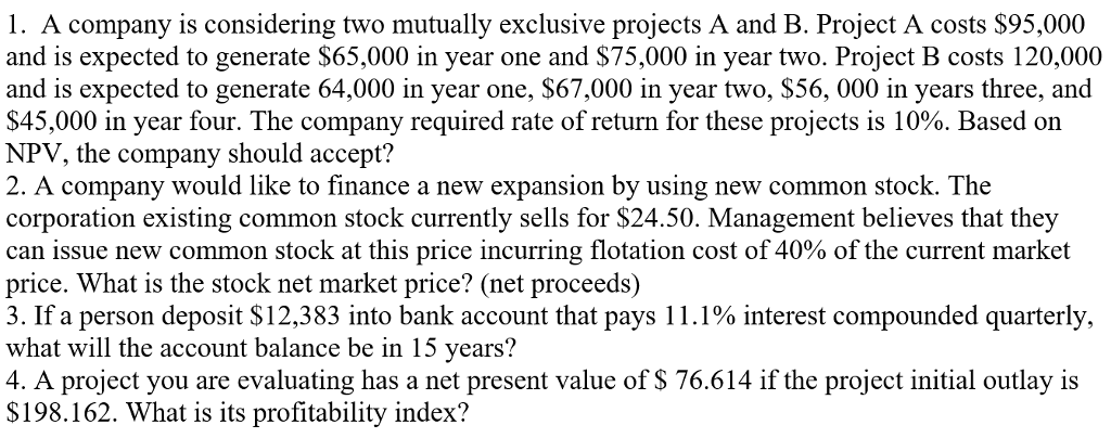 Please help me solve these problem step by step 1. A company