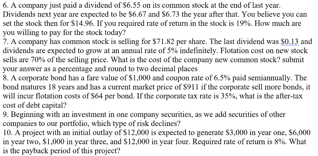 Please help me solve these problem step by step 6. A company