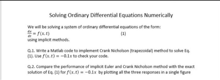  Solving Ordinary Differential Equations Numerically We will be solving a system