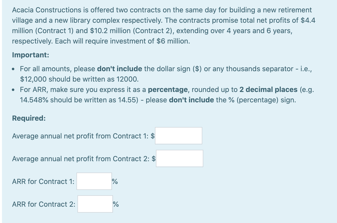  Acacia Constructions is offered two contracts on the same day for