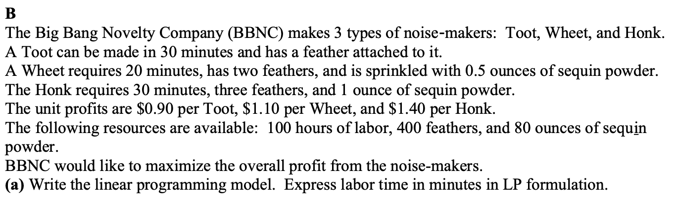  I DO NOT NEED THE LINEAR PROGRAMMING MODEL - ONLY THE