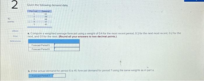 demand for shopping carts for the last five periods. (Round oll your