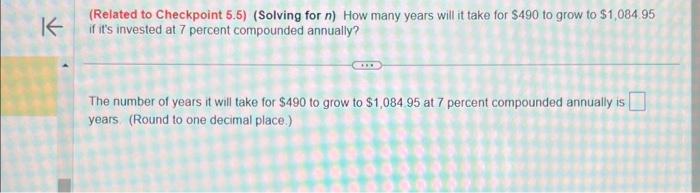  (Related to Checkpoint 5.5) (Solving for n ) How many years