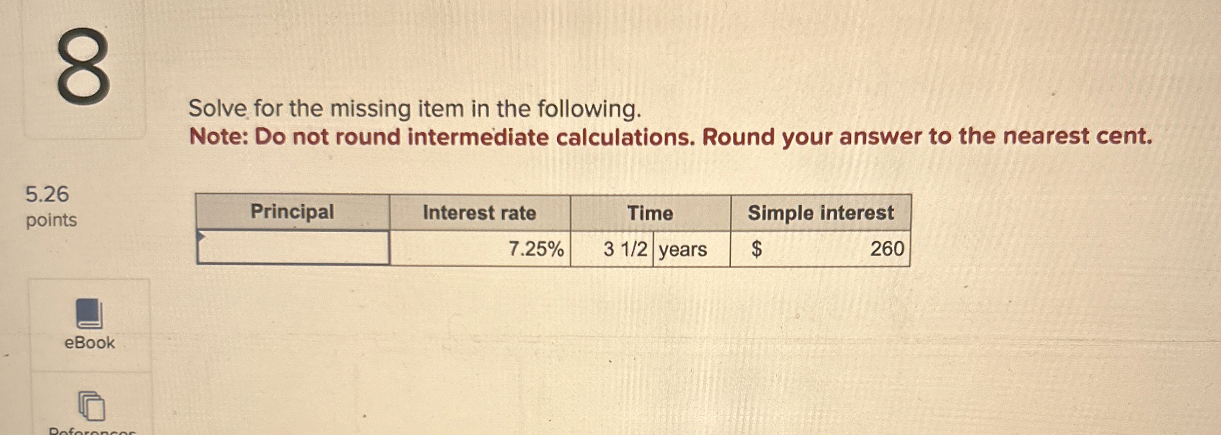  Solve for the missing item in the following. Note: Do not