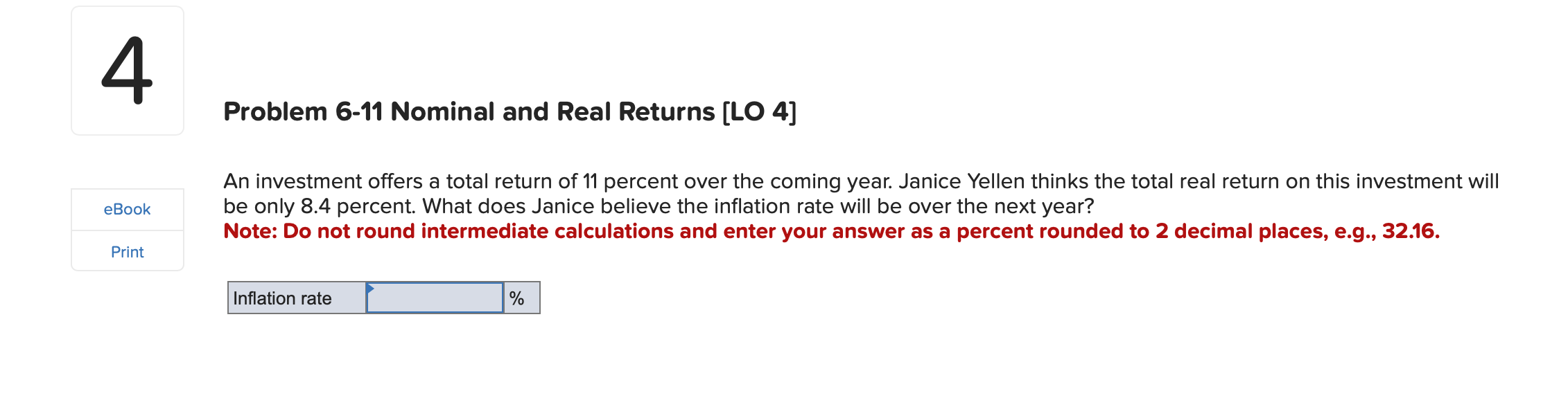  Problem 6-11 Nominal and Real Returns [LO 4] An investment offers