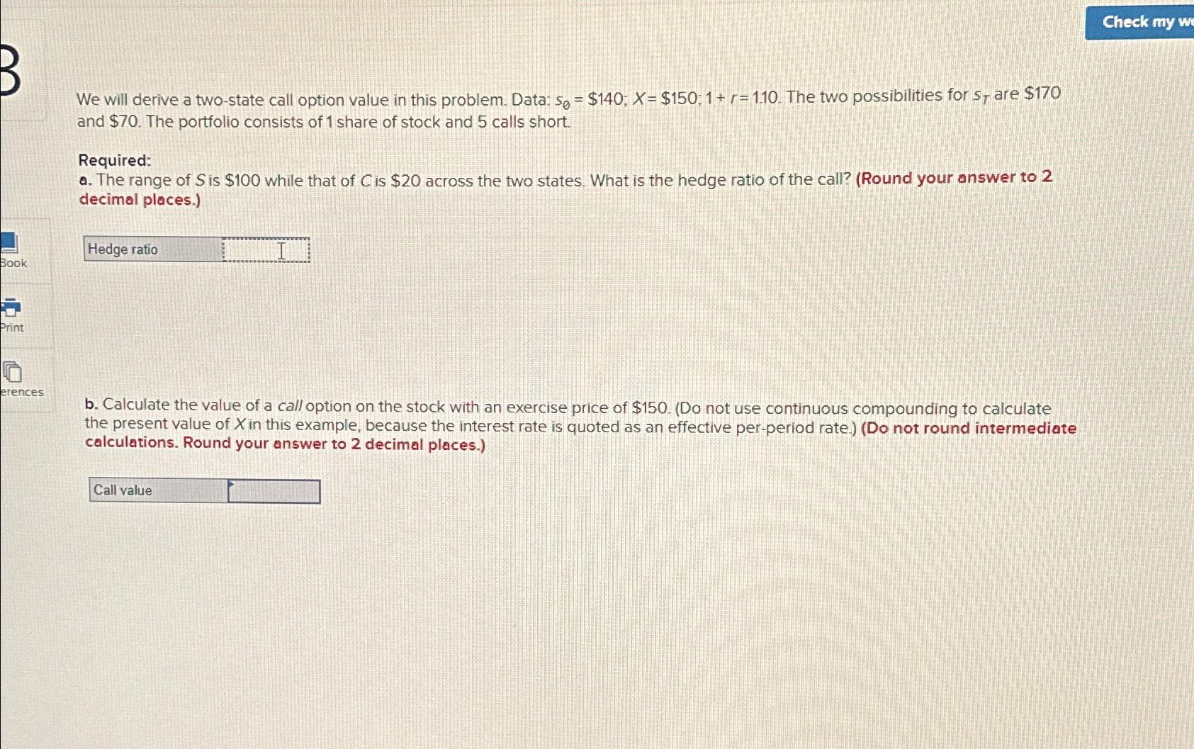  We will derive a two-state call option value in this problem.