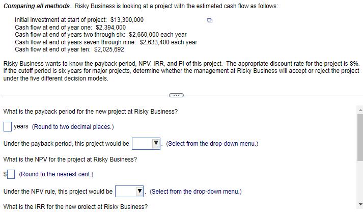  Comparing all methods. Risky Business is looking at a project with