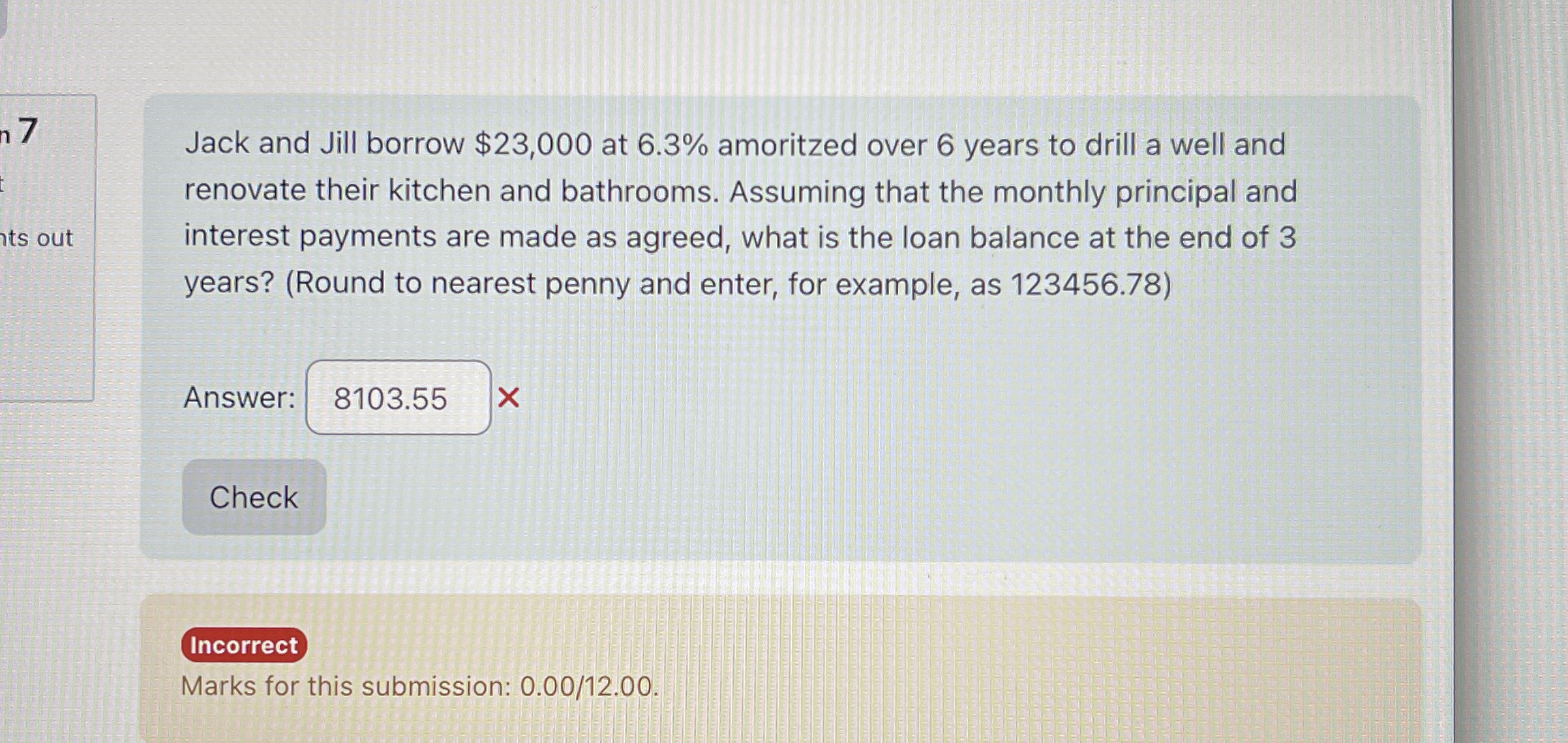  Jack and Jill borrow $23,000 at 6.3% amoritzed over 6 years