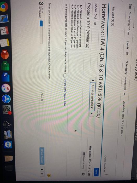 after Nov 1 at 10am FIN 3351(1)(1 Charlie Garcia Homework: HW 4