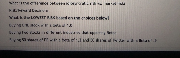  What is the difference between idiosyncratic risk vs. market risk? Risk/Reward
