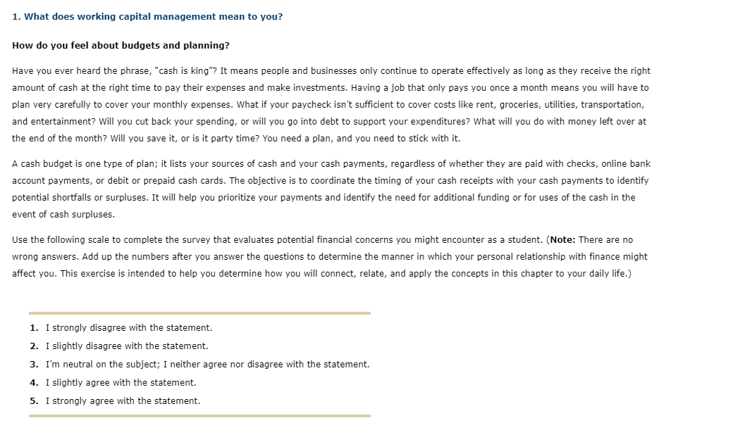 1. What does working capital management mean to you? How do