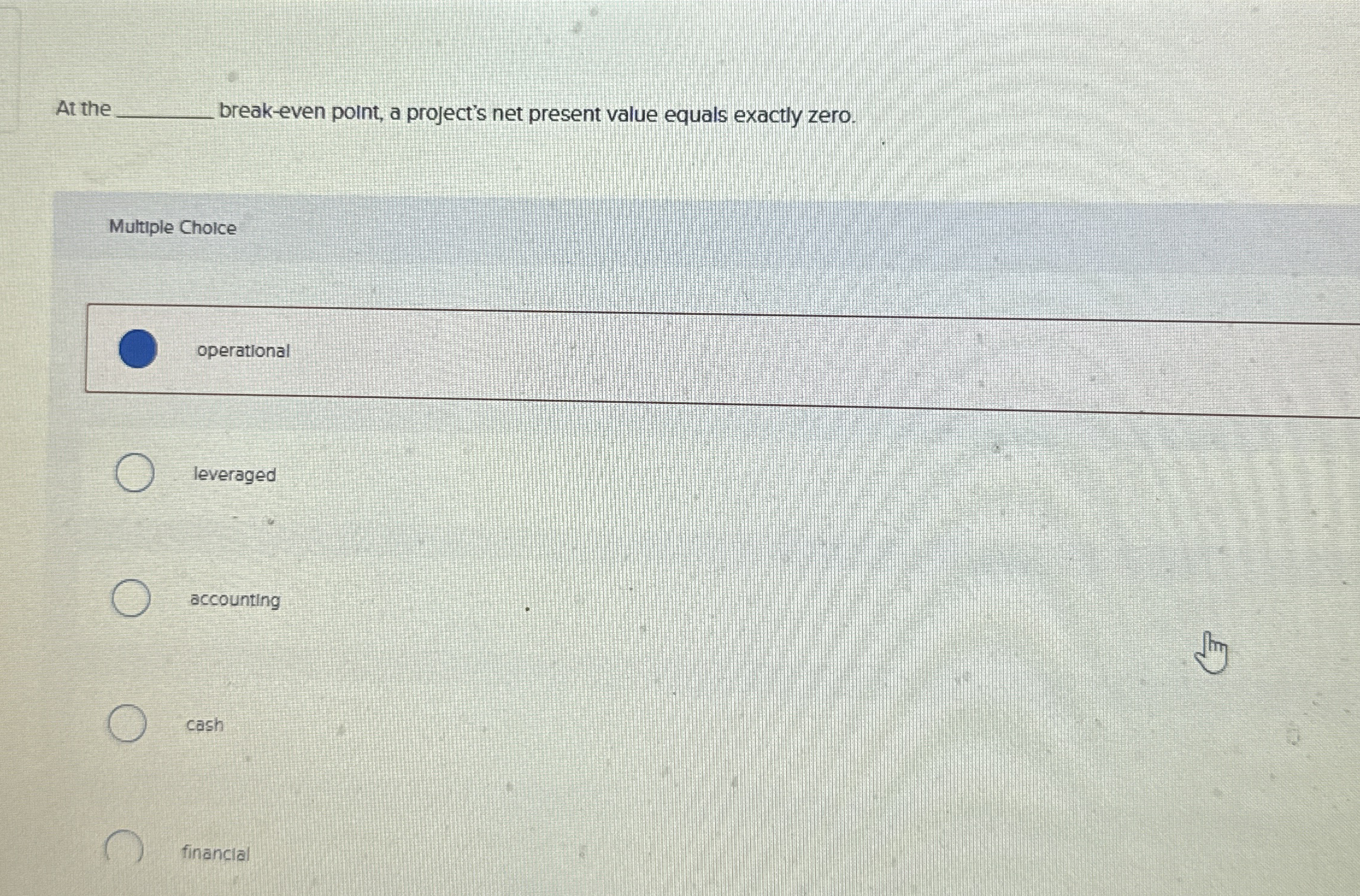  break-even point, a project's net present value equals exactly zero. Multiple