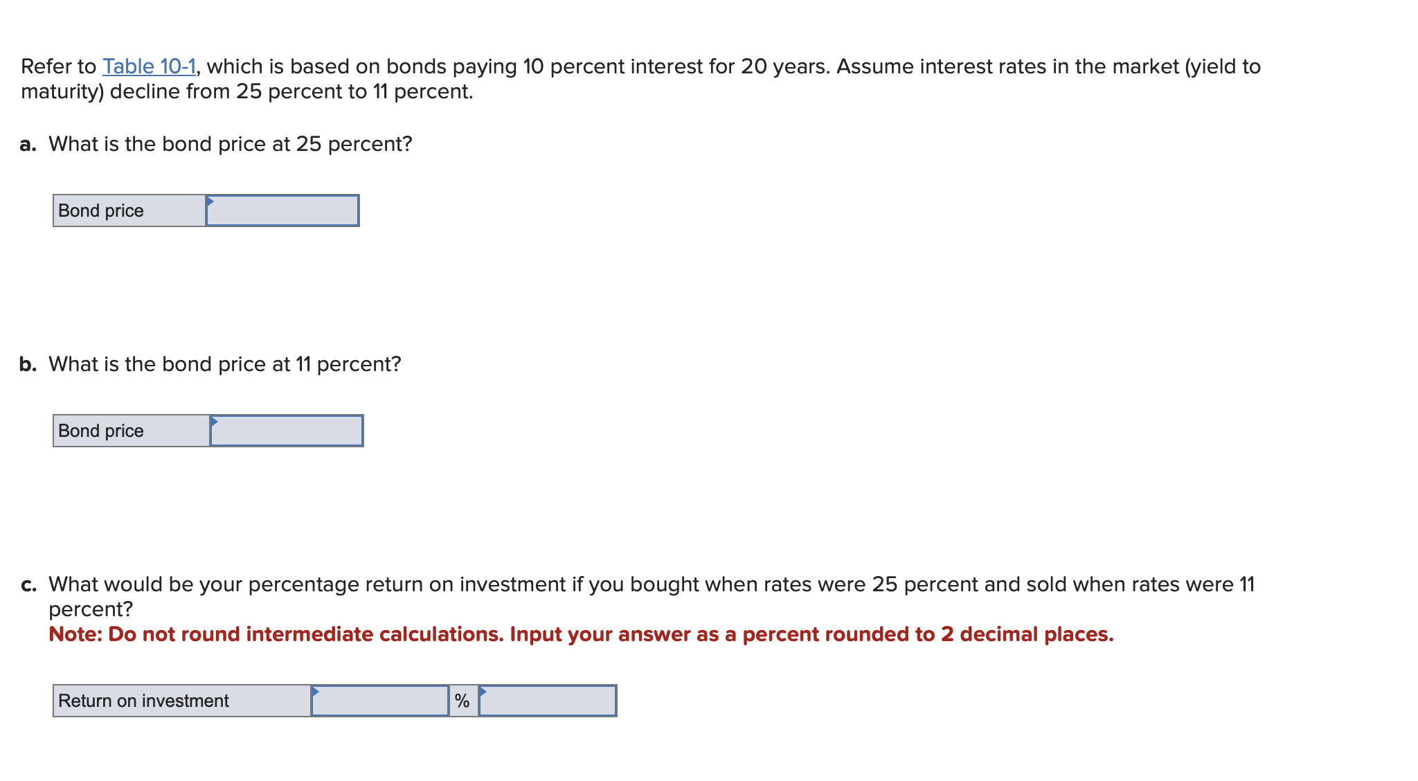 Refer to Table 10-1, which is based on bonds paying 10 percent