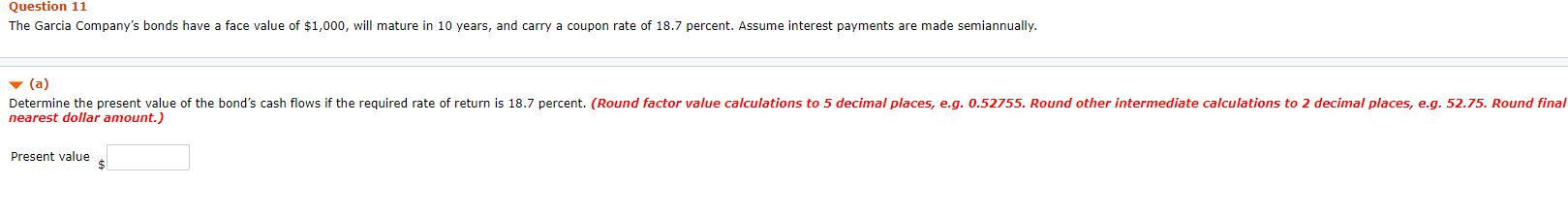 rate of 6.8 percent paid semiannually and has an eight-year life. (a)