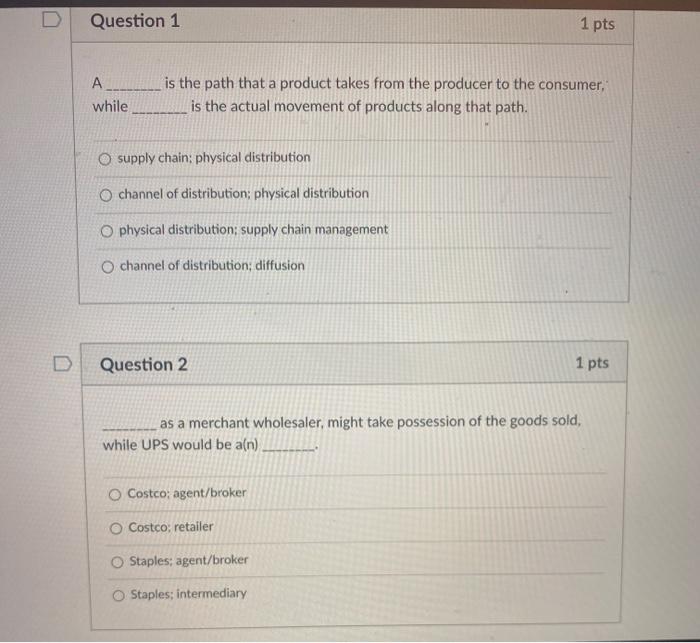  Question 1 1 pts A while is the path that a