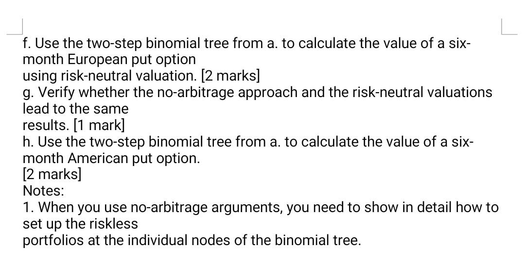 Option Valuation and Properties of Options (26 marks) In this question, you