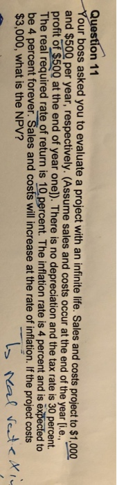 Question 11 Your boss asked you to evaluate a project with