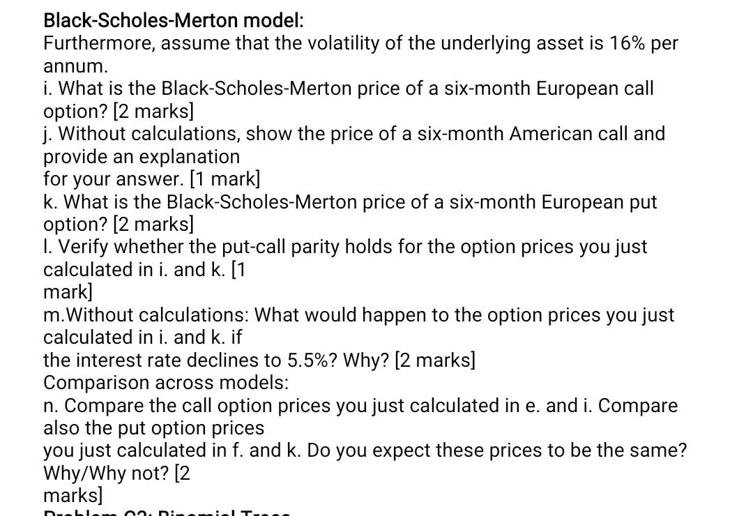 Valuation and Properties of Options (26 marks) In this question, you need